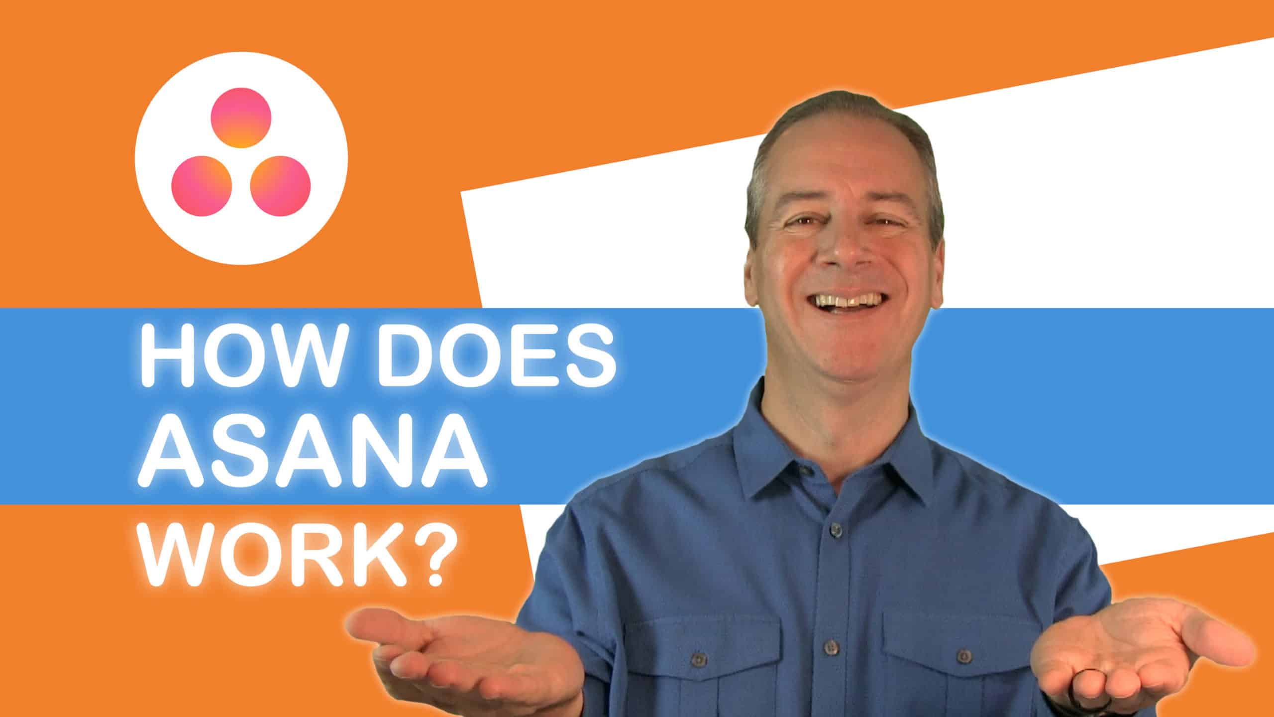 How does Asana work?